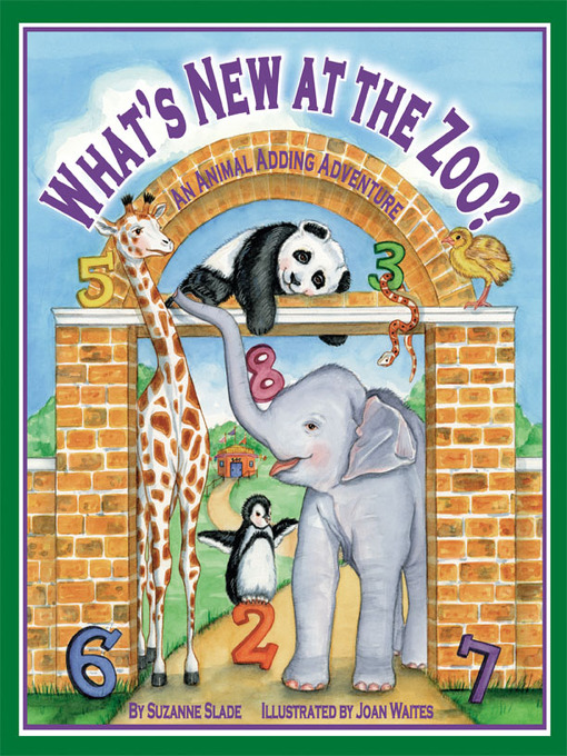 Suzanne Slade创作的What's New at the Zoo?作品的详细信息 - 可供借阅